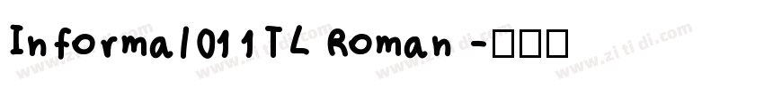 Informal011TL Roman 字体转换